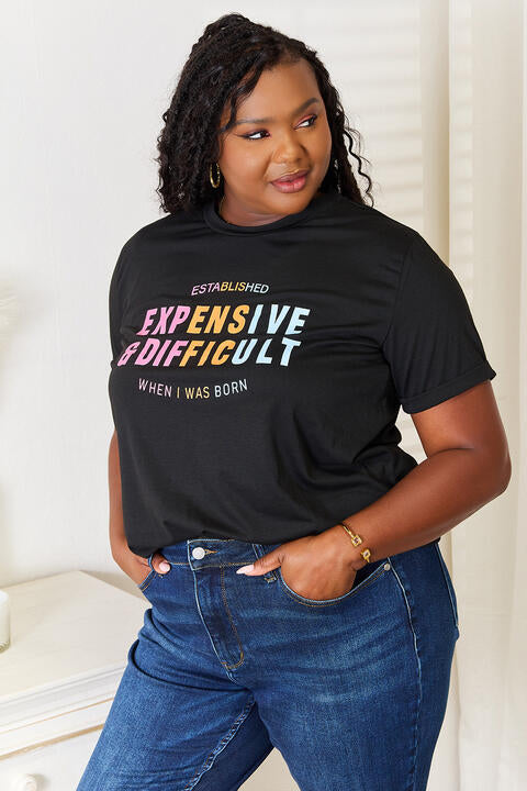 Expensive & Difficult Graphic T-Shirt